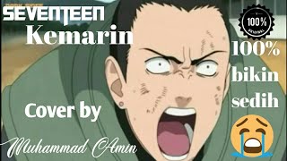 Seventeen kemarin(cover) versi naruto sedih banget