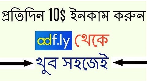 How to make 5-10$ per day with adfly (Bangla tutorial)