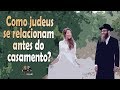 Como judeus se relacionam antes do casamento? -  Programa Láma Rabino 128