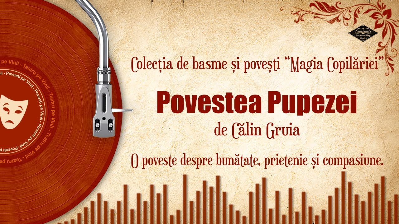 Povestea Pupezei - o poveste de Călin Gruia | Basme si povesti audio pe Vinil 🎧📖💖