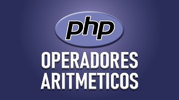 Los OPERADORES ARITMÉTICOS en PHP