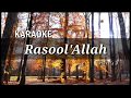 Harris J - Rasool' Allah | KARAOKE