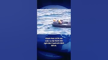 Khánh Hoà:LLCN vào cuộc vụ clip thanh niên nghi cầm 2 quả m/ìn đánh bắt cá #tin24h #tinnhanh #tintuc