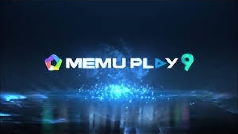 How to download and install Memu Play 9