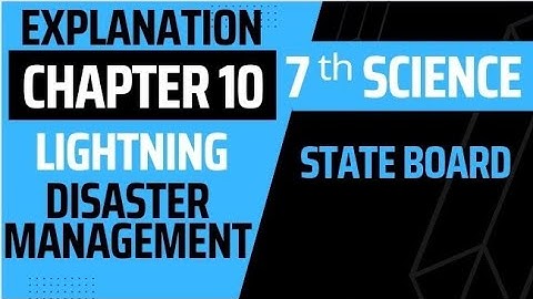 7th Science | Chapter 10 | Disaster management | explanation | Lightning | ‎@lalitlaxane9469    |