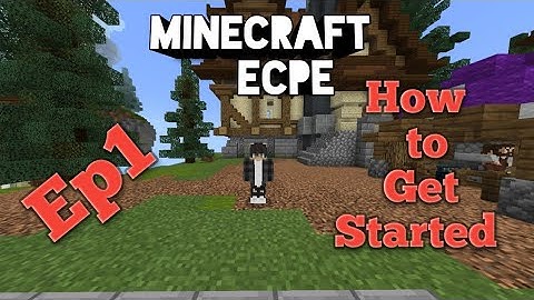Minecraft ECPE faction [How to get started] Ep1 - MCPE