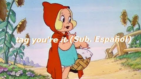 Melanie Martinez - Caperucita Roja — "tag you