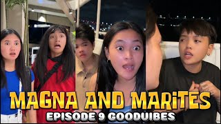 EPISODE 9 | MAGNA AND MARITES | FUNNY TIKTOK COMPILATION | GOODVIBES