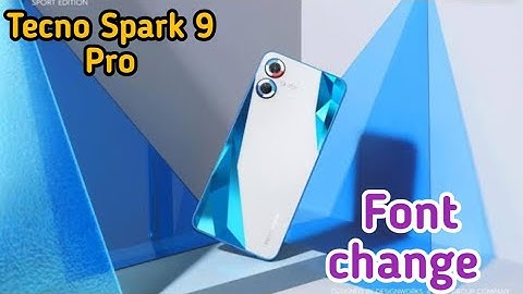Font Setting InTecno Spark 9 Pro, Font Size Change InTecno Spark 9 Pro, How To Change Font Style