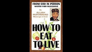 How to Eat to Live Audio Book Playlist- Chapter 1 - Right Way to Eat
