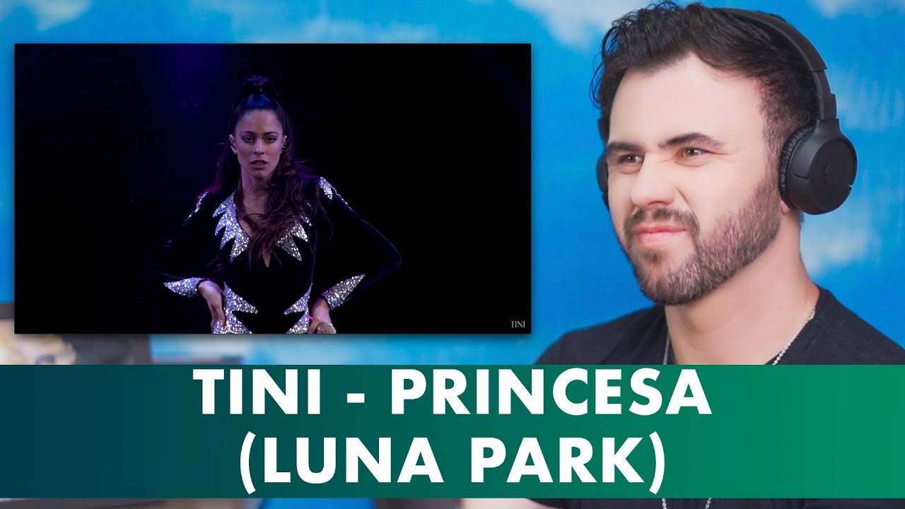(Reação) TINI - Princesa (Live Luna Park)