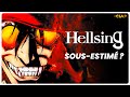 Pourquoi hellsing nest pas un nanard 