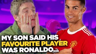 Noel Gallagher on Ronaldo ‘My Son Said He’s The G.O.A.T’