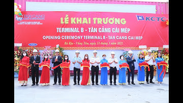 [#SNP_NEWS] Cảng Tân Cảng Cái Mép khai trương Terminal B - Tân Cảng Cái Mép