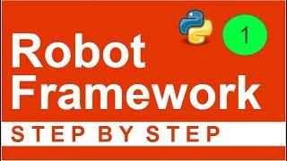 Robot Framework Beginner Tutorial 1 - Getting started with Robot Framework Step by Step 💧💧