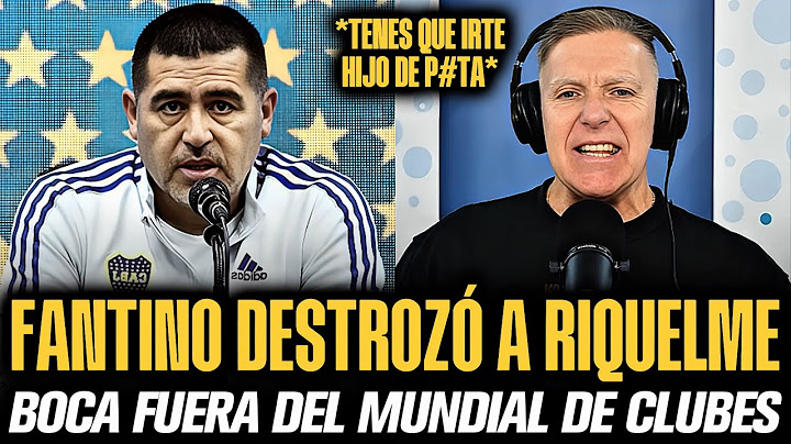 FANTINO DESTROZÓ A RIQUELME POR BOCA FUERA DEL MUNDIAL DE CLUBES