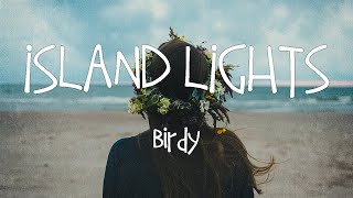 [Lyrics + Vietsub] Island Lights - Birdy Resimi