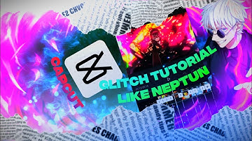Glitch Like Neptun tutorial || capcut tutorial