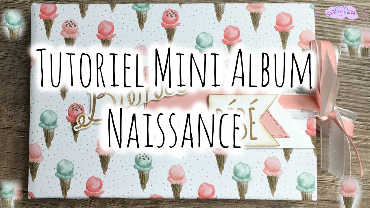 Tutoriel n°7] : Mini Album Naissance
