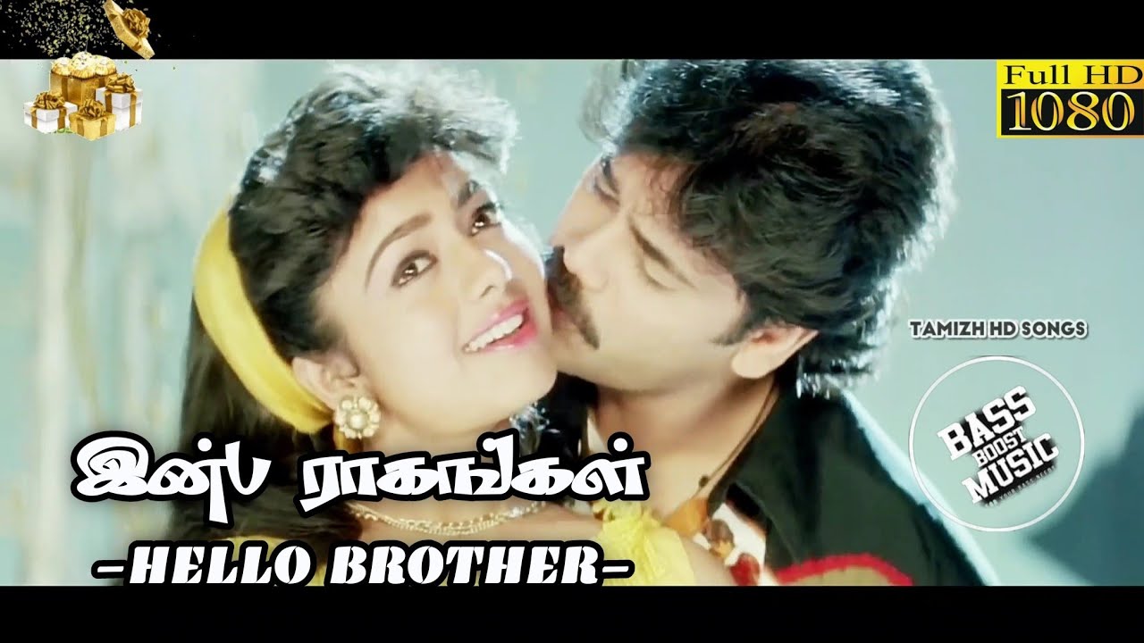 Inba Raagangal Nenjukkulle1080p HDHello Brother  