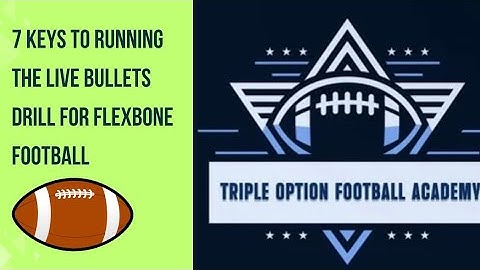 7 Keys to Running the Live Bullets Drill for Flexbone Football
