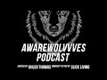 AwareWolvvves Podcast - Birthday Episode. GUEST - My Mom