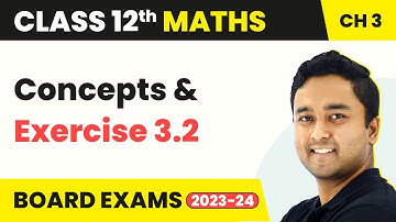 Inverse Trigonometric Functions - Concepts & Exercise 3.2 | Class 12 Maths Chapter 3 | NCERT 2024-25