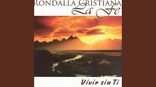 Video thumbnail of "Rondalla Cristiana La Fe - Vivir Sin Ti"