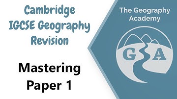 Mastering Paper 1, Cambridge IGCSE Geography Course
