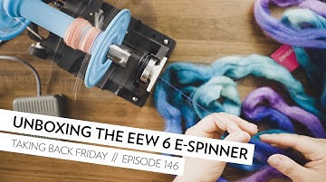 Unboxing the new EEW 6 e-spinner (sound fixed!) // Episode 146 // Taking Back Friday