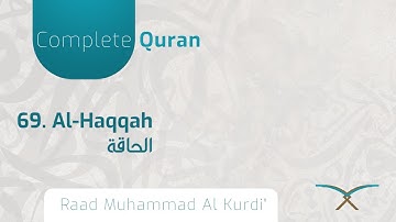 69. al-Haqqah -  سورة الحَاقَّةِ - By Raad Muhammad Al Kurdi