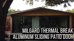 Milgard Thermal Break Sliding Door Custom Build Review