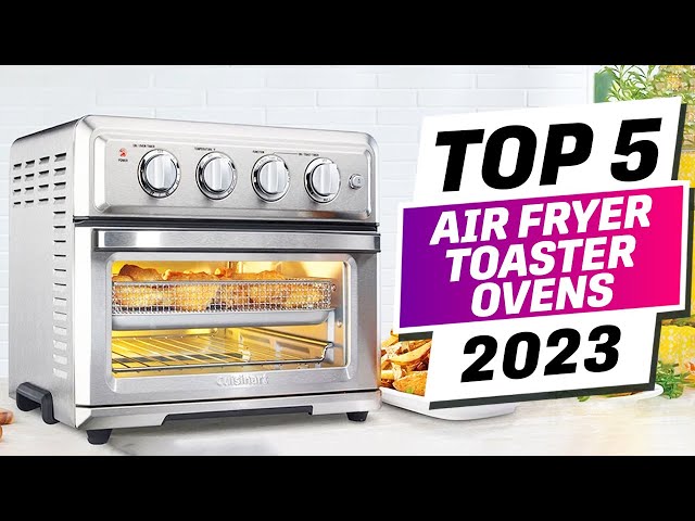 Best Air Fryer Toaster Ovens 2023 - Forbes Vetted