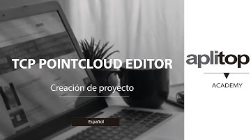 Tcp PointCloud Editor | Cómo crear un proyecto