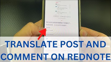 Translate REDnote App Posts & Comments to English on Android Phone: New Translate Feature Released!