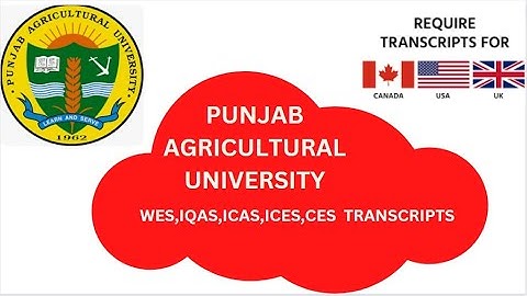 Wes,IQAS Canada Punjab Agricultural university Transcript ICES, ICAS Canada 84273 28156