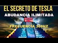 ⭐FRECUENCIA 369 Hz PARA ATRAER DINERO Y ABUNDANCIA ILIMITADA | El Secreto Tesla | Ley de Atracción⭐