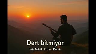 Dert Bitmiyor Erdem Demir