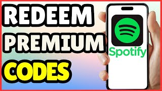 How to Redeem a Spotify Premium Code – Step-by-Step Guide