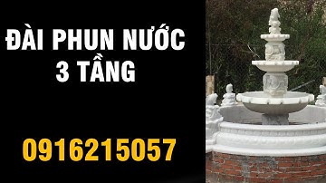 Thi Công Đài Phun Nước Đá Sân Vườn 3 Tầng Đẹp Mê Ly Tại Hưng Yên | 091 621 5057 | Thiên An Stone