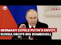 Germany Expels Putin's Envoy For Allegedly Spying, Russia Drops Big Warning, Says... | Watch