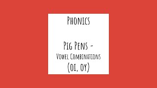 1 Phonics - Vowel Combinations 1 (oi, oy)