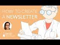 How to Create an Email Newsletter - It's Easier Than You Think!