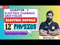 Electric Dipole | Class 12 Physics Chapter 1 | NEET & JEE 2026 Preparation | Live Class by Manoj Sir