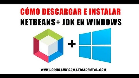 Como Instalar JDK y NetBeans para iniciar en JAVA