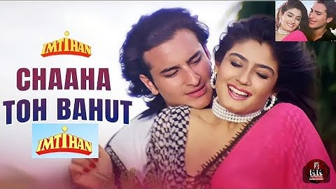 Chaaha Toh Bahut Na Chahe Tujhe | Imtihan | Saif Ali Khan, Raveena Tandon | 90s l #trendingsong