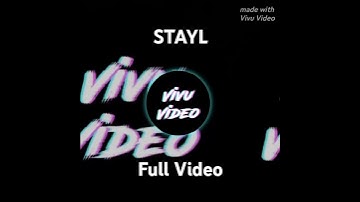 STAYL - Vivu Video Full Video