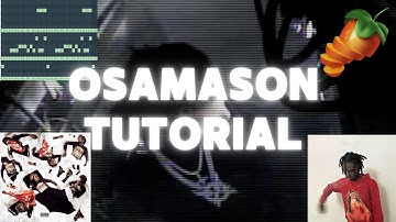 How To Make Crazy Beats for Osamason | FL Studio Tutorial