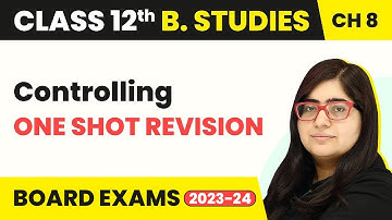 One Shot Revision - Controlling | Class 12 Business Studies Chapter 8