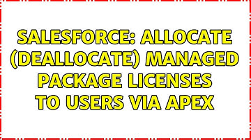 Salesforce: Allocate (deallocate) managed package licenses to users via Apex (2 Solutions!!)